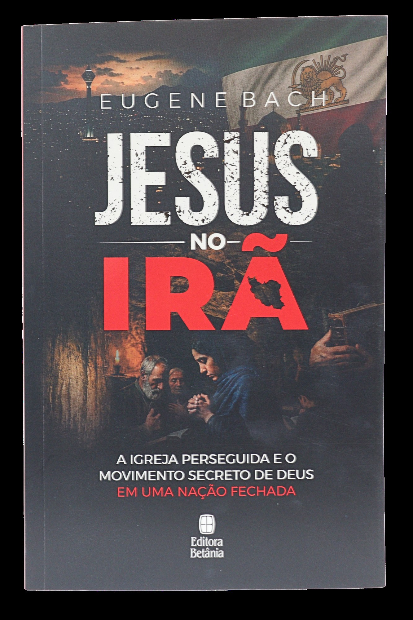 Capa do livro Jesus no Irã, de Eugene Bach